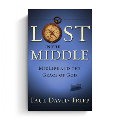 Lost in the Middle: MidLife and the Grace of God (Paperback Book)