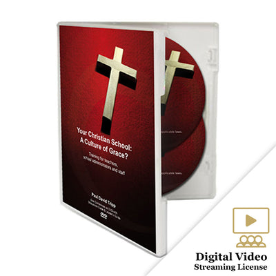 Your Christian School: A Culture of Grace? (Digital Video Streaming License)