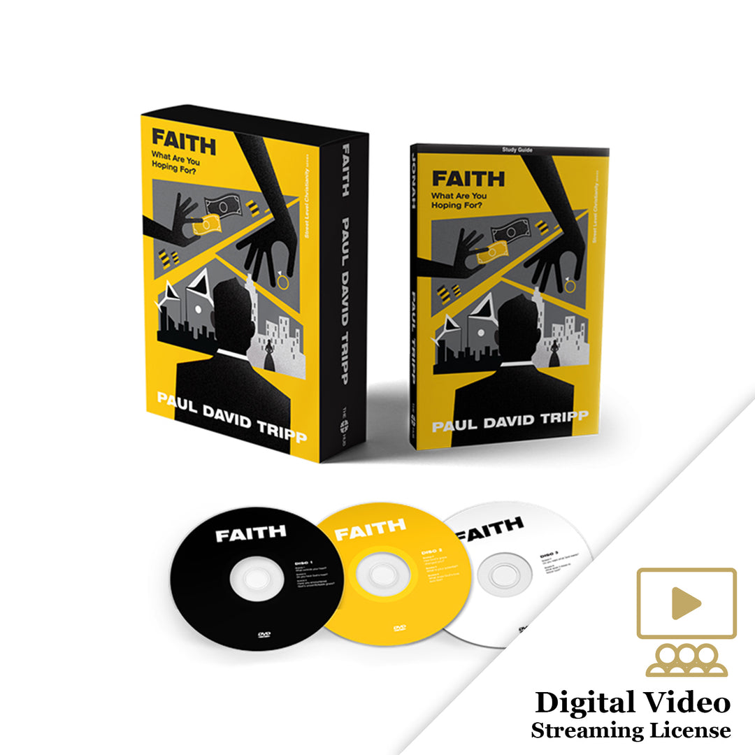 Hebrews 11: Faith - What Are You Hoping For? - PaulTripp.com
