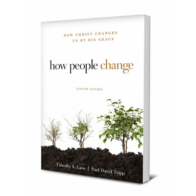 How People Change (Study Guide)