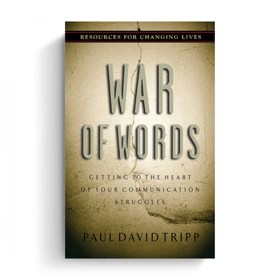 War of Words: Getting to the Heart of Your Communication Struggles (Paperback Book)